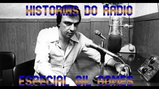 Histórias do Rádio  Especial Gil Gomes [upl. by Onstad]