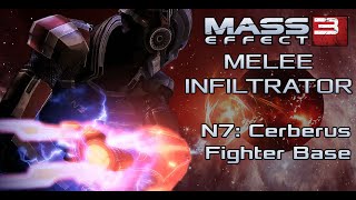 Mass Effect 3 Melee Infiltrator  Cerberus Fighter Base [upl. by Erdah]