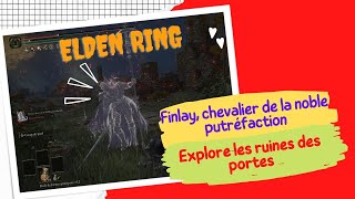 Finlay chevalier de la noble putréfaction  Cendres dinvocation ELDEN RING [upl. by Elita734]