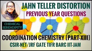 JAHN TELLER DISTORTION  PREVIOUS YEARS QUESTIONS  COORDINATION CHEMISTRY PARTXIII  GATE  CSIR [upl. by Macy129]