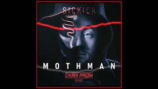 Sickick  Mothman Chris Padin Remix [upl. by Nesbitt]