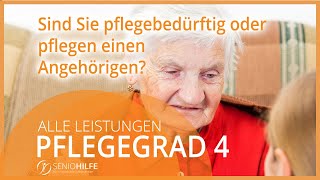 Welche Leistungen gibt es bei Pflegegrad 4 Ehemals Pflegestufe [upl. by Myranda]