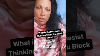 What is the Narcissist Thinking When You Block Them  narcissist [upl. by Eimmit360]