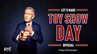 Let’s make Toy Show Day official  RTÉ [upl. by Meenen89]