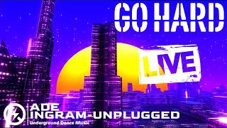 ADE INGRAM UNPLUGGED720 Hard HouseNRGClassic Hard HouseLive DJ StreamLive DJ Set [upl. by Htieh]