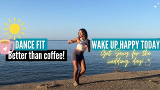 DANCE FIT Wake up fresh amp Happy today feel good dance routine for beginners  BRIDAL WORKOUT [upl. by Sunda977]