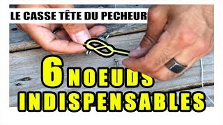 TUTOS LES 6 NOEUDS INDISPENSABLES POUR LA PECHE AUX LEURRES [upl. by Noivaz393]