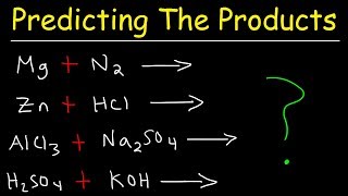 Predicting The Products of Chemical Reactions  Chemistry Examples and Practice Problems [upl. by Deeyn964]