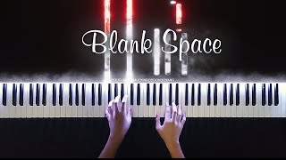 Taylor Swift  Blank Space  Piano Cover with Strings with Lyrics amp PIANO SHEET [upl. by Rramel]