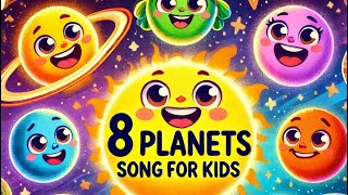 8 Planets Song for Kids  Fun Space amp Solar System Educational Song [upl. by Kcirdled]