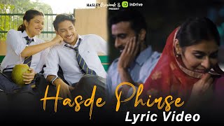 Hasde Phirse Official Lyric Video  Aditya Rikhari Purav Jha Mugdha Abhinav  Hasley Originals [upl. by Silecara599]