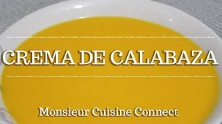 CREMA DE CALABAZA en Monsieur Cuisine Connect  Ingredientes entre dientes [upl. by Elleirbag]