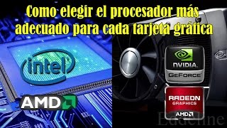 Como elegir el Procesador más adecuado para cada Tarjeta Gráfica  Comentado  1080p  60Fps [upl. by Dumond]