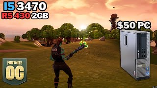 Fortnite OG Reload 50 Dell OptiPlex PC  I5 3470  R5 430 2GB  Performance Mode  Medium Settings [upl. by Eldon]