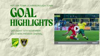 GOAL HIGHLIGHTS  Hitchin Town v Harborough Town 161124 [upl. by Oinotla]