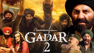 Gadar 2 Full Movie 2023 in Hindi facts amp details  Sunny Deol Ameesha Utkarsh Sharma Manish [upl. by Shumway72]