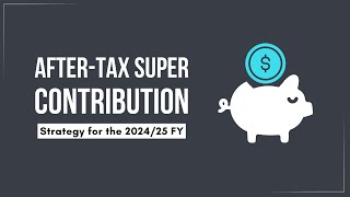 NonConcessional Superannuation Contributions in the 202425 FY [upl. by Willy]