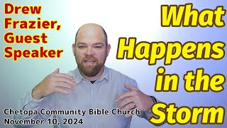 quotWhat Happens in the Stormquot  CBC Sunday Service Drew Frazier November 10 2024 [upl. by Garibald22]