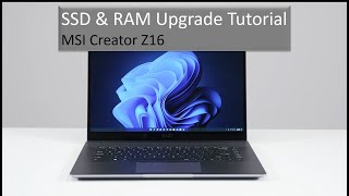 MSI Creator Z16 Upgrade Tutorial [upl. by Beffrey]