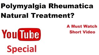 Polymyalgia Rheumatica Natural Treatment Reduces Polymyalgia Rheumatica Symptoms FAST PMR Relief [upl. by Rivers]