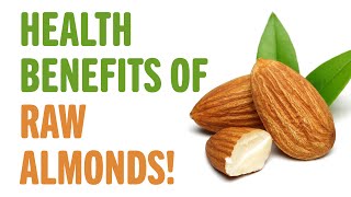 Health Benefits of Raw Almonds  Benefits of  Healthy Living Tips [upl. by Idner]