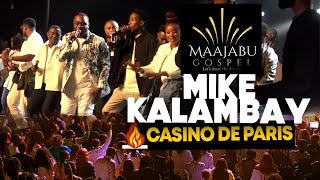 MAAJABU GOSPEL I CASINO DE PARIS I MIKE KALAMBAY [upl. by Arthur158]