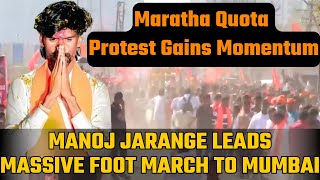 Big Breaking Maratha Quota Protest Gains Momentum Manoj Jarange Leads Massive Foot March to Mumbai [upl. by Lotsirhc]