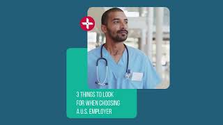 3 Things International Healthcare Professionals Should Look for When Choosing a US Employer [upl. by Joyann880]