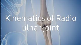 Biomechanics of Radio ulnar joint [upl. by Seuqramed]