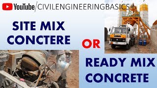 SITE MIX CONCRETE vs READY MIX CONCRETE  Civil Engineering Basics [upl. by Reddy]