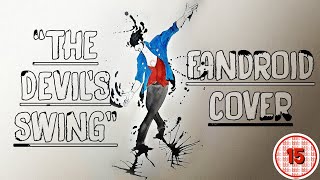 BENDY amp THE INK MACHINE FANDROID COVER quotThe Devils Swingquot  OverEnglishMan [upl. by Erika]