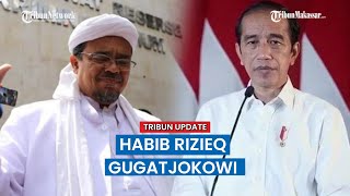 🔴Habib Rizieq Shihab Cs Gugat Jokowi Atas Dugaan Kebohongan Digugat Ganti Rugi Rp 5246 Triliun [upl. by Inait22]