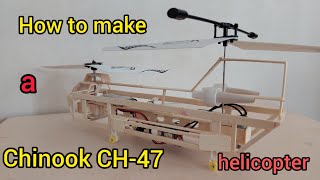 How to make a Chinook CH47 helicopter [upl. by Sierra4]