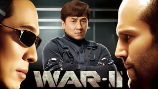 War 2 2025 Full Movie Facts  Jason Statham Jackie Chan Jet Li Peter Shinkoda  Review [upl. by Nirtiac]