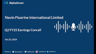 Navin Fluorine International Ltd Q2 FY202425 Earnings Conference Call [upl. by Dante]