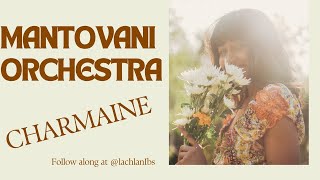 Mantovani Orchestra  Charmaine [upl. by Vivyanne]