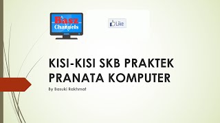 KISI KISI SKB PRAKTEK PRANATA KOMPUTER [upl. by Ermengarde]