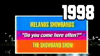 Irelands Showbands  Do You Come Here Often  BBC One NI  1998 [upl. by Verge]