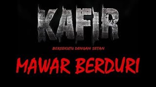 OST KAFIR Bersekutu Dengan Setan  Mawar Berduri Tetty Kadi  Noh Salleh [upl. by Burhans]