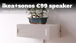 IKEA Symfonisk — Sonos amp AirPlay 2 speaker for €99 [upl. by Cirnek]