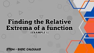 Finding the Relative Extremum of a Function Example 1  Lesson 61 [upl. by Nnylrebma]