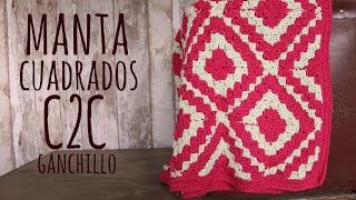 MANTA MUY FÁCIL GANCHILLO  C2C CROCHET  Lanas y Ovillos [upl. by Giltzow]