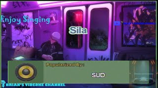 Sila  SUD Karaoke [upl. by Sofie]