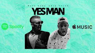 Nate Rose amp Sober  Yes Man Audio [upl. by Margalo]