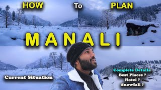 Manali Trip  Complete Guide For Manali Trip  Manali Snowfall 2023  Manali Tourist Places  Manali [upl. by Pain611]