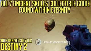 All 7 Ancient Skulls Collectibles  Dares Of Eternity  Destiny 2 [upl. by Schoenfelder]