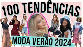 🔴100 TENDÊNCIAS VERÃO 2024  O que JÁ ESTÁ NA MODA E VAI BOMBAR na PRIMAVERA VERÃO 2024  Maga Moda [upl. by Yelsel977]