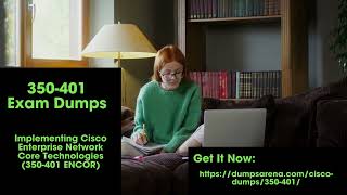 Pass Cisco 350401 ENCOR with Confidence Real 350401 Dumps from DumpsArena [upl. by Aramas481]