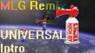 Universal Intro MLG Airhorn Remix [upl. by Fini85]