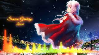 Linneah Seasons Greetings ◇Nightcore◇ [upl. by Odlauso]